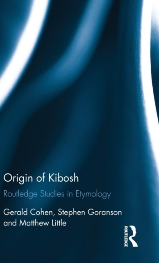 Origin of Kibosh av Gerald Cohen, Stephen Goranson, Matthew Little (Hardcover)