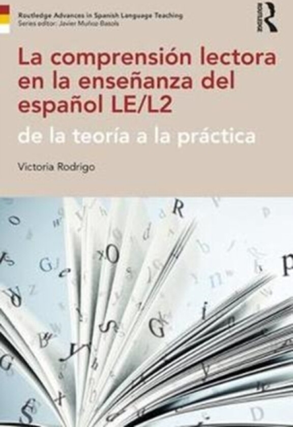 La comprension lectora en la ensenanza del espanol LE/L2 av Victoria Rodrigo (Paperback)