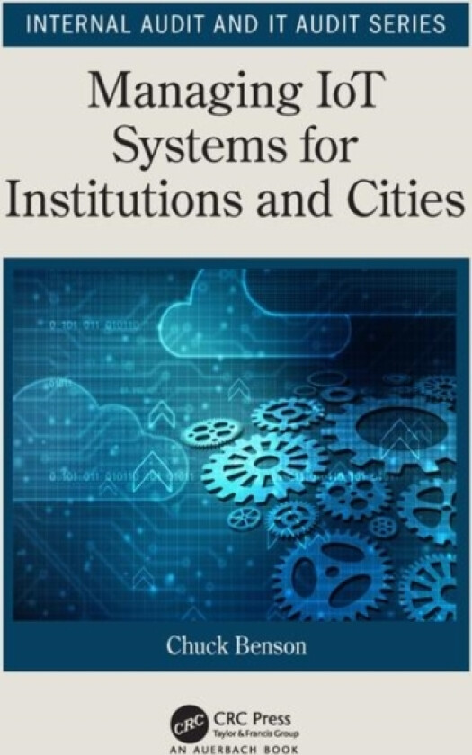 Managing IoT Systems for Institutions and Cities av Chuck Benson (Paperback)
