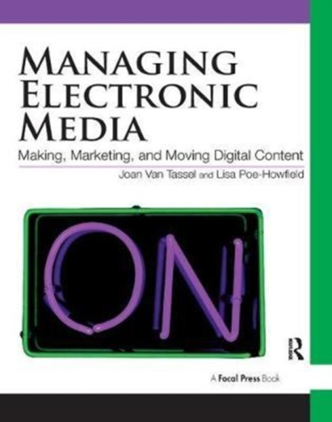 Managing Electronic Media av Joan Van Tassel, Lisa Poe-Howfield (Hardcover)