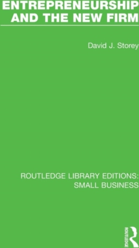 Entrepreneurship and New Firm av David J. Storey (Paperback)