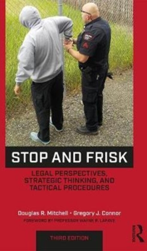 Stop and Frisk av Douglas R. Mitchell, Gregory J. Connor (Paperback)