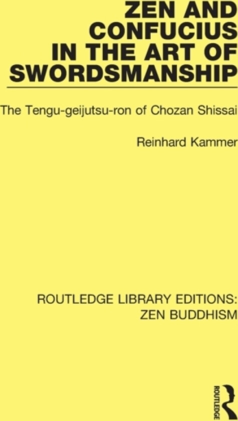 Zen and Confucius in the Art of Swordsmanship av Reinhard Kammer (Paperback)