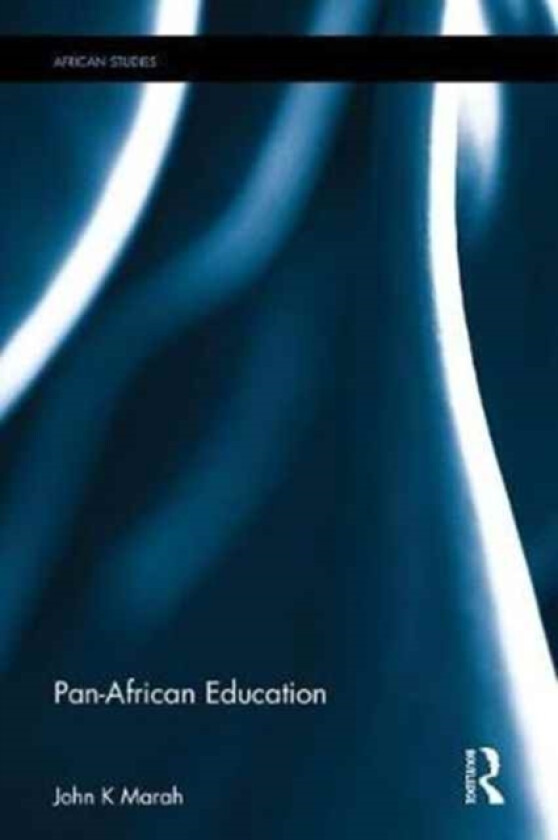 Pan-African Education av John K. Marah (Hardcover)