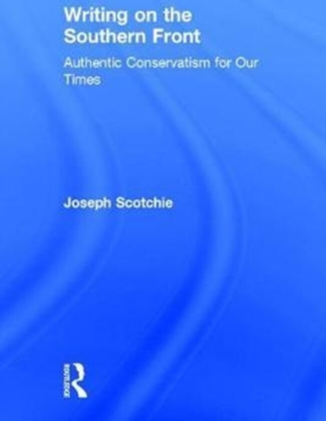 Writing on the Southern Front av Joseph Scotchie (Hardcover)