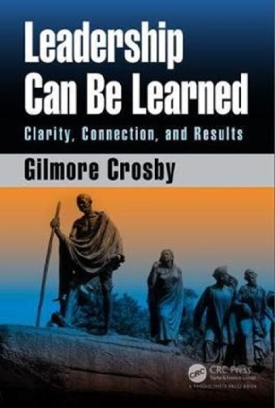 Leadership Can Be Learned av Gilmore Crosby (Hardcover)