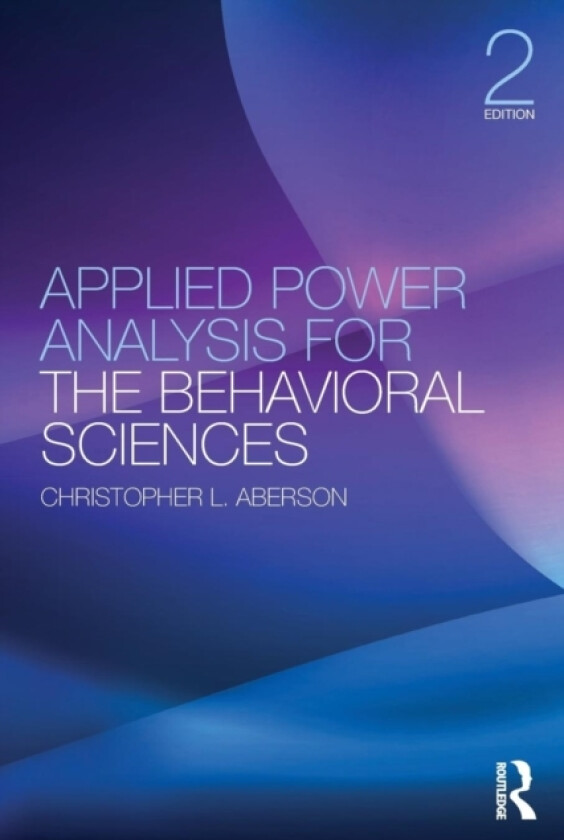 Applied Power Analysis for the Behavioral Sciences av Christopher L. Aberson (Paperback)