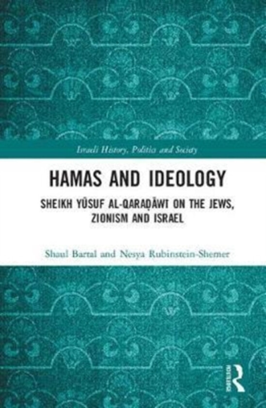 Hamas and Ideology av Shaul Bartal, Nesya Rubinstein-Shemer (Hardcover)