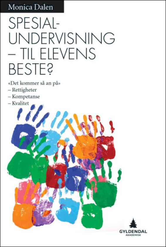 Spesialundervisning til elevens beste? av Monica Dalen