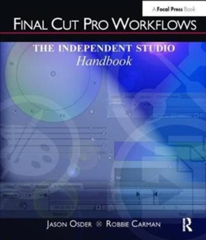 Final Cut Pro Workflows av Jason Osder, Robbie Carman (Hardcover)