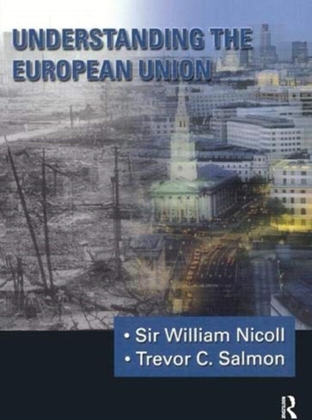Understanding The European Union av William Nicoll, Trevor Salmon (Hardcover)