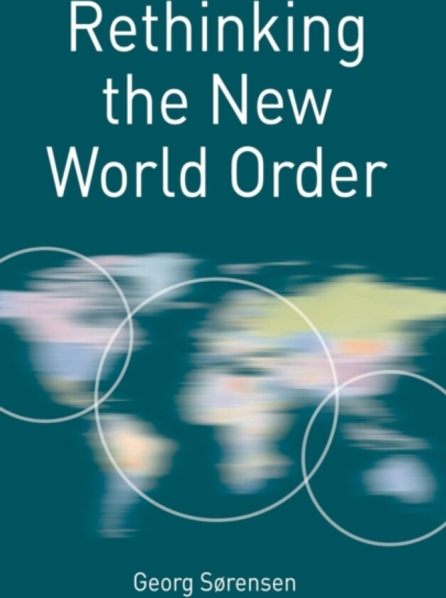 Rethinking the New World Order av Georg Sørensen (Paperback)