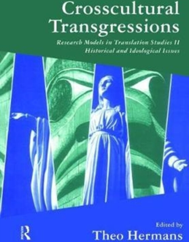 Crosscultural Transgressions av Theo Hermans (Hardcover)