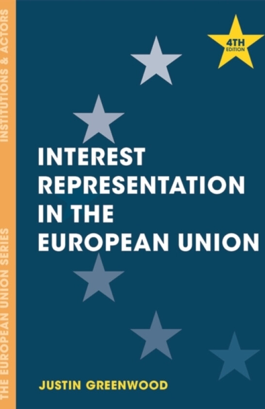 Interest Representation in the European Union av Justin Greenwood (Hardcover)