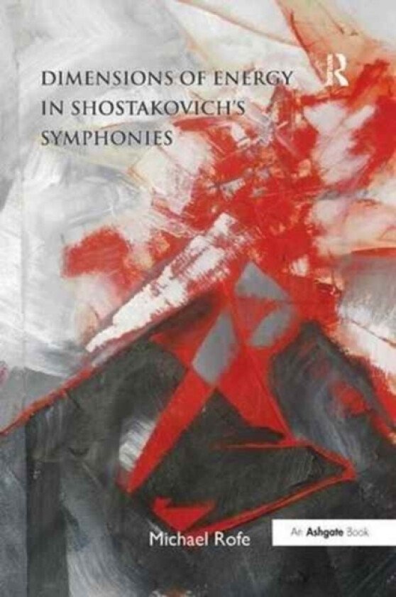 Dimensions of Energy in Shostakovich's Symphonies av Michael Rofe (Paperback)
