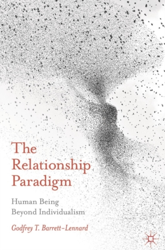 The Relationship Paradigm av Godfrey Australia) Barrett-Lennard (Paperback)