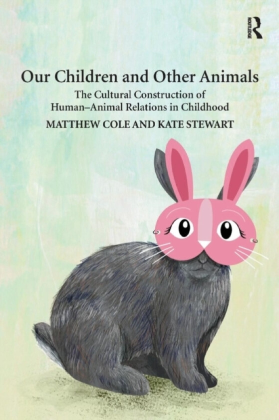 Our Children and Other Animals av Matthew Cole, Kate Stewart (Paperback)