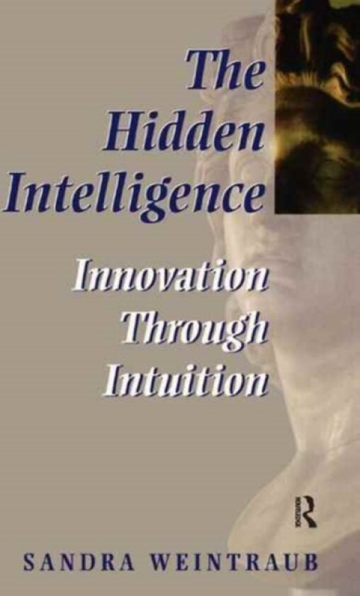 The Hidden Intelligence av Sandra Weintraub (Hardcover)