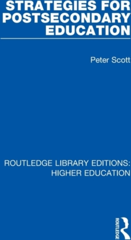 Strategies for Postsecondary Education av Peter Scott (Paperback)