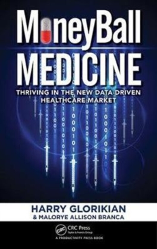 MoneyBall Medicine av Harry Glorikian, Malorye Allison Branca (Hardcover)