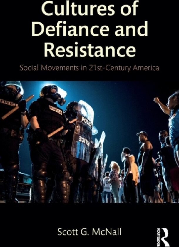 Cultures of Defiance and Resistance av Scott G. McNall (Paperback)
