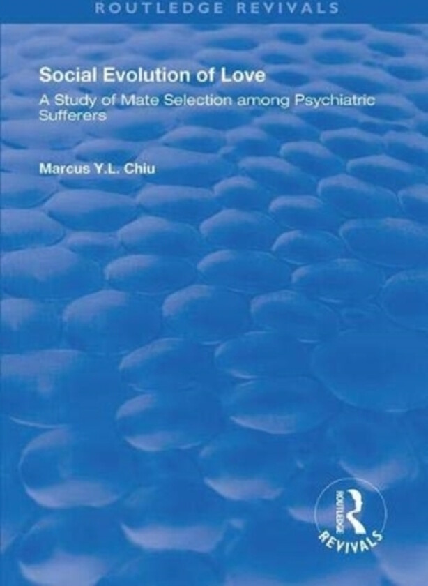 Social Evolution of Love av Marcus Y.L. Chiu (Paperback)