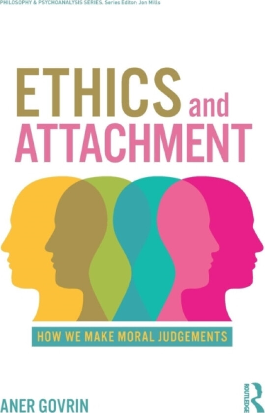 Ethics and Attachment av Aner Govrin (Paperback)