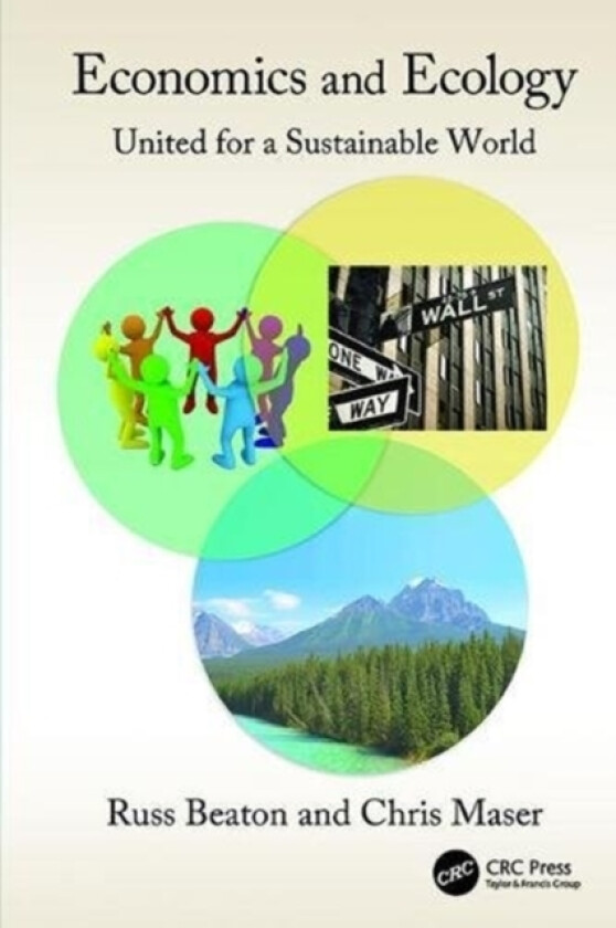 Economics and Ecology av Charles R. Beaton, Chris Maser (Paperback)