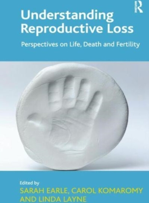 Understanding Reproductive Loss av Carol Komaromy (Paperback)