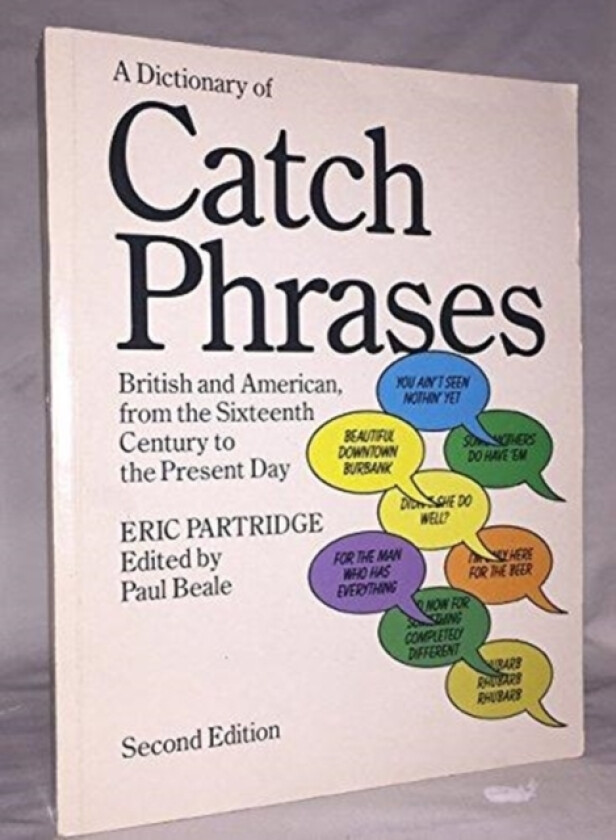 A Dictionary of Catch Phrases av Eric Partridge (Hardcover)