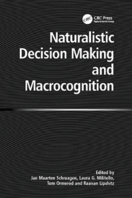 Naturalistic Decision Making and Macrocognition av Laura Militello, Raanan Lipshitz (Paperback)