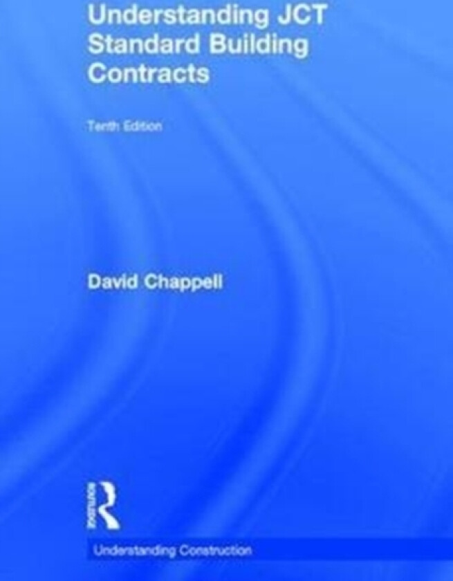 Understanding JCT Standard Building Contracts av David Chappell (Hardcover)