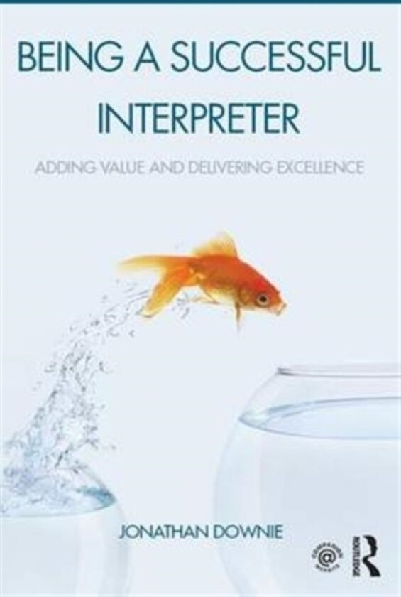 Being a Successful Interpreter av Jonathan Downie (Hardcover)