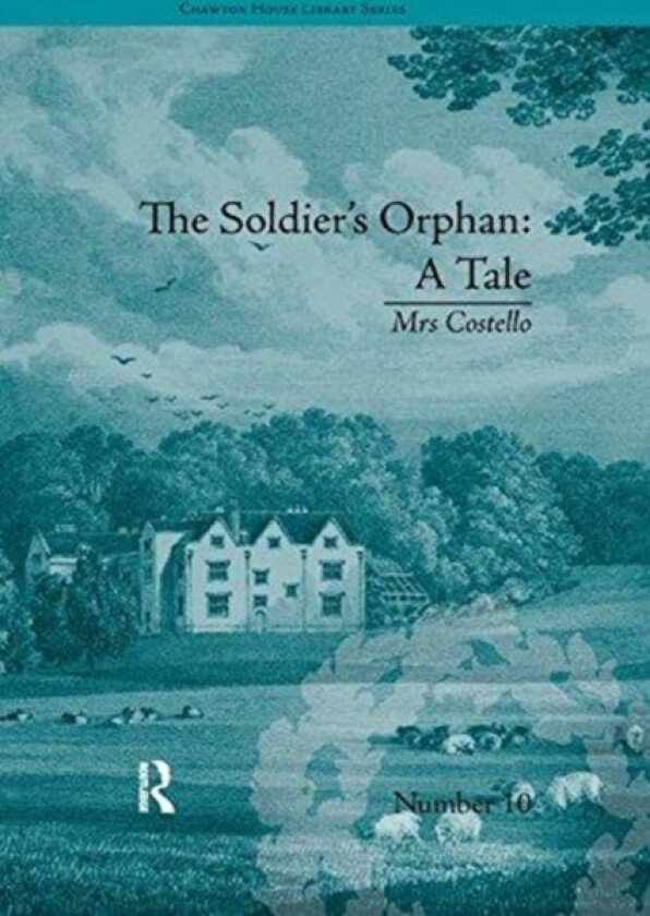 The Soldier's Orphan: A Tale av Clare Broome Saunders (Paperback)