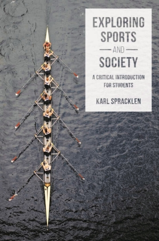 Exploring Sports and Society av Karl Spracklen (Paperback)