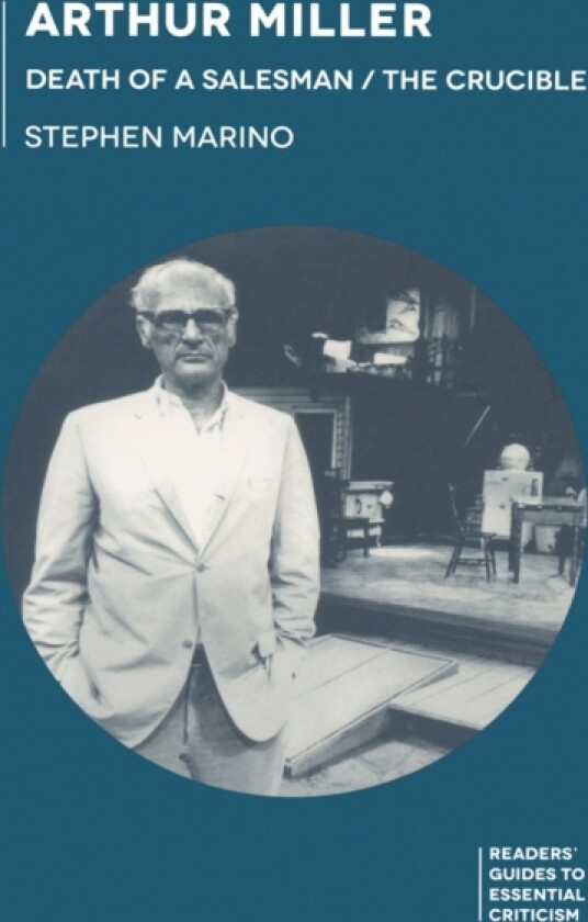 Arthur Miller - Death of a Salesman/The Crucible av Stephen Marino (Hardcover)