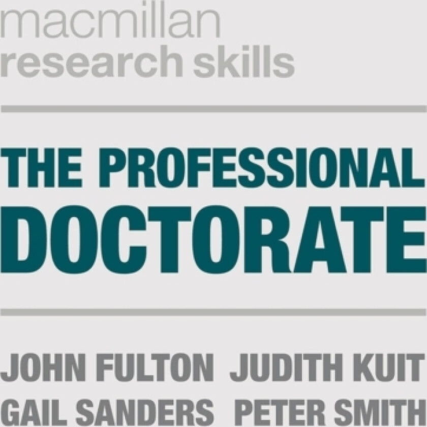 The Professional Doctorate av John Fulton, Judith Kuit, Gail Sanders (Paperback)