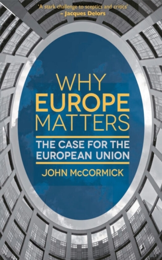 Why Europe Matters av John McCormick (Paperback)