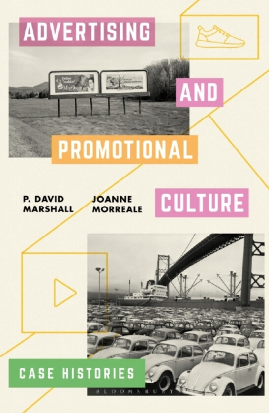 Advertising and Promotional Culture av Professor P David Marshall, Joanne Morreale (Hardcover)
