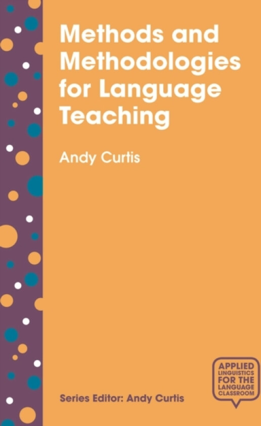 Methods and Methodologies for Language Teaching av Andy Curtis (Paperback)