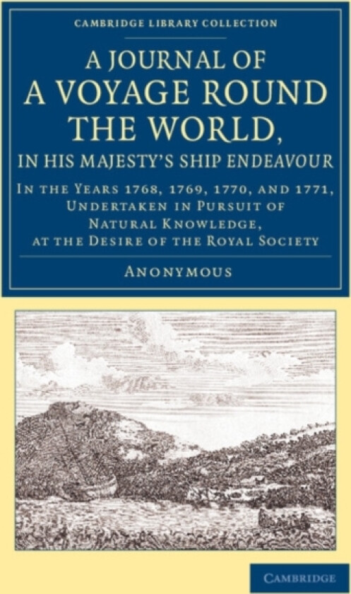 A Journal of a Voyage round the World, in His Majesty's Ship Endeavour av Anonymous (Paperback)
