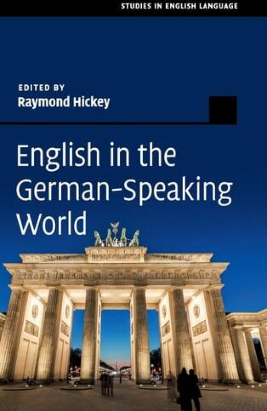 English in the German-Speaking World (Studies in English Language) av Raymond Hickey (Hardcover)