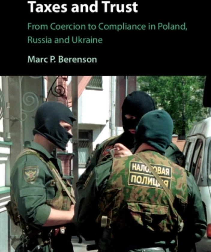 Taxes and Trust av Marc P. Berenson (Hardcover)