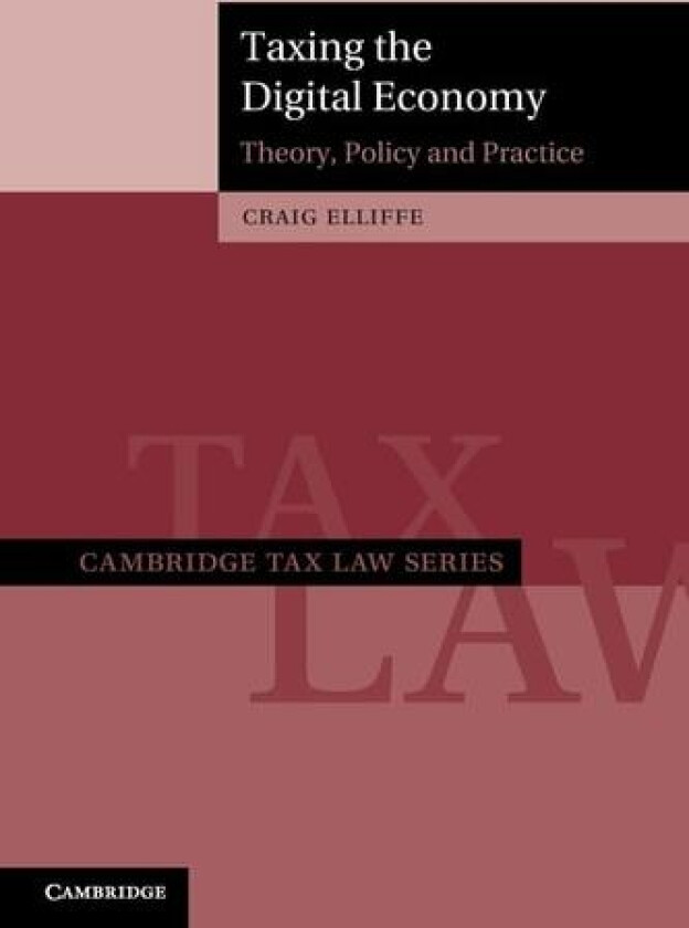 Taxing the Digital Economy av Craig Elliffe (Paperback)
