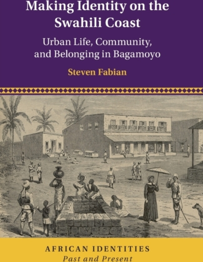 Making Identity on the Swahili Coast av Steven Fabian (Paperback)