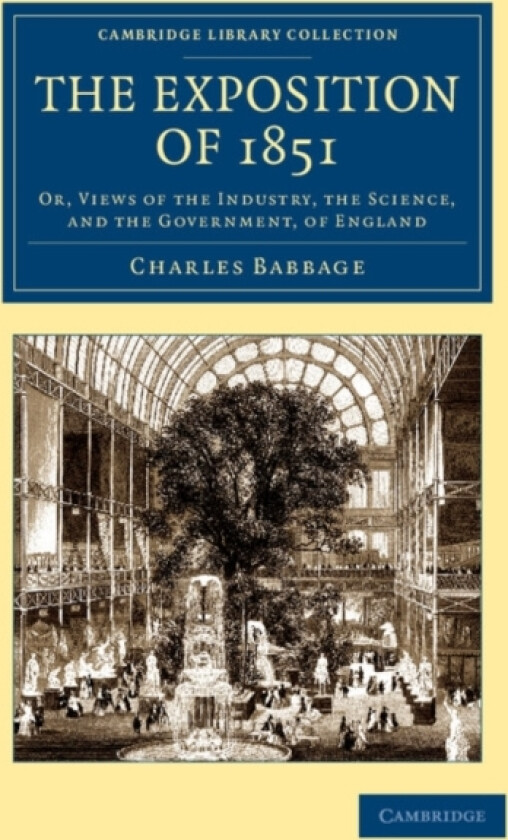 The Exposition of 1851 av Charles Babbage (Paperback)