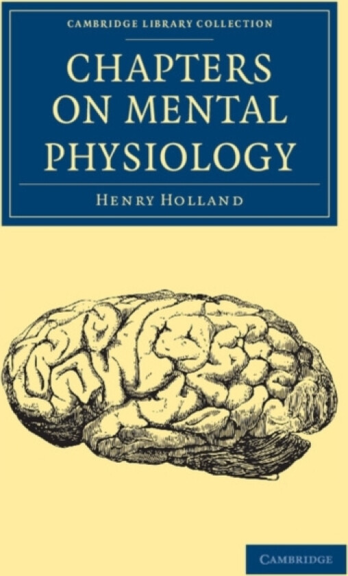 Chapters on Mental Physiology av Henry Holland (Paperback)