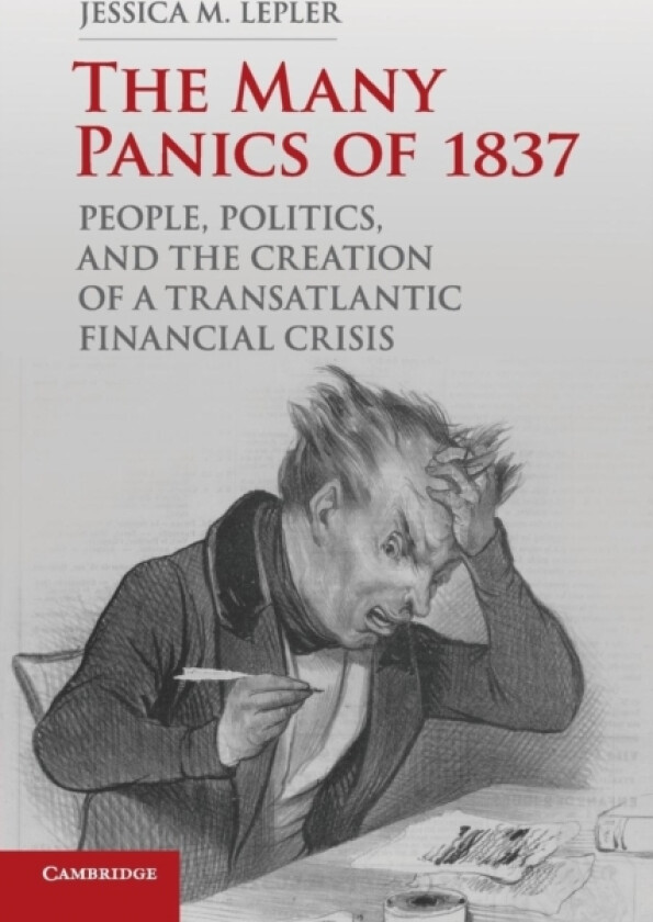 The Many Panics of 1837 av Jessica M. Lepler (Paperback)