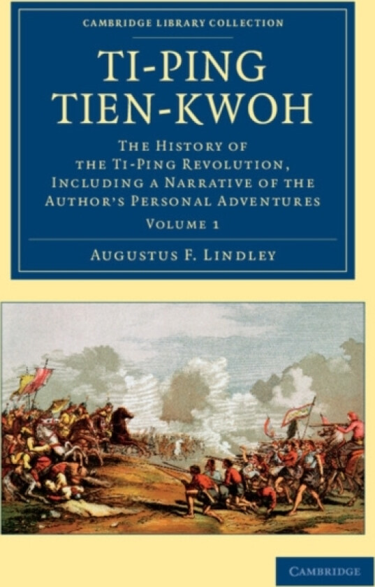 Ti-ping tien-kwoh av Augustus F. Lindley (Paperback)