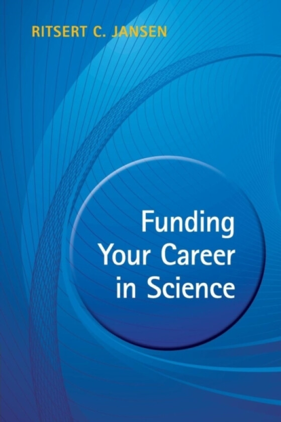 Funding your Career in Science av Ritsert C. Jansen (Paperback)